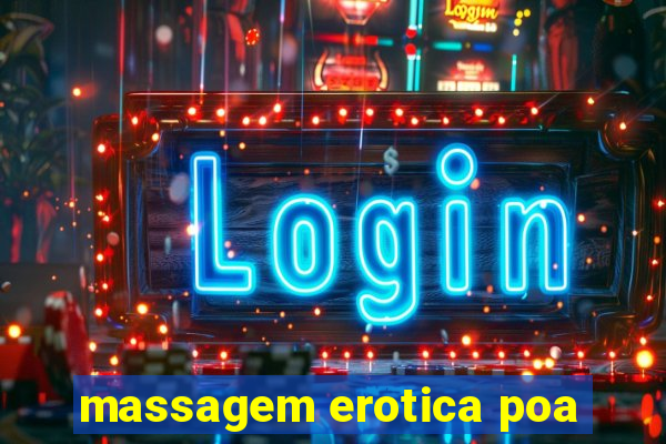 massagem erotica poa